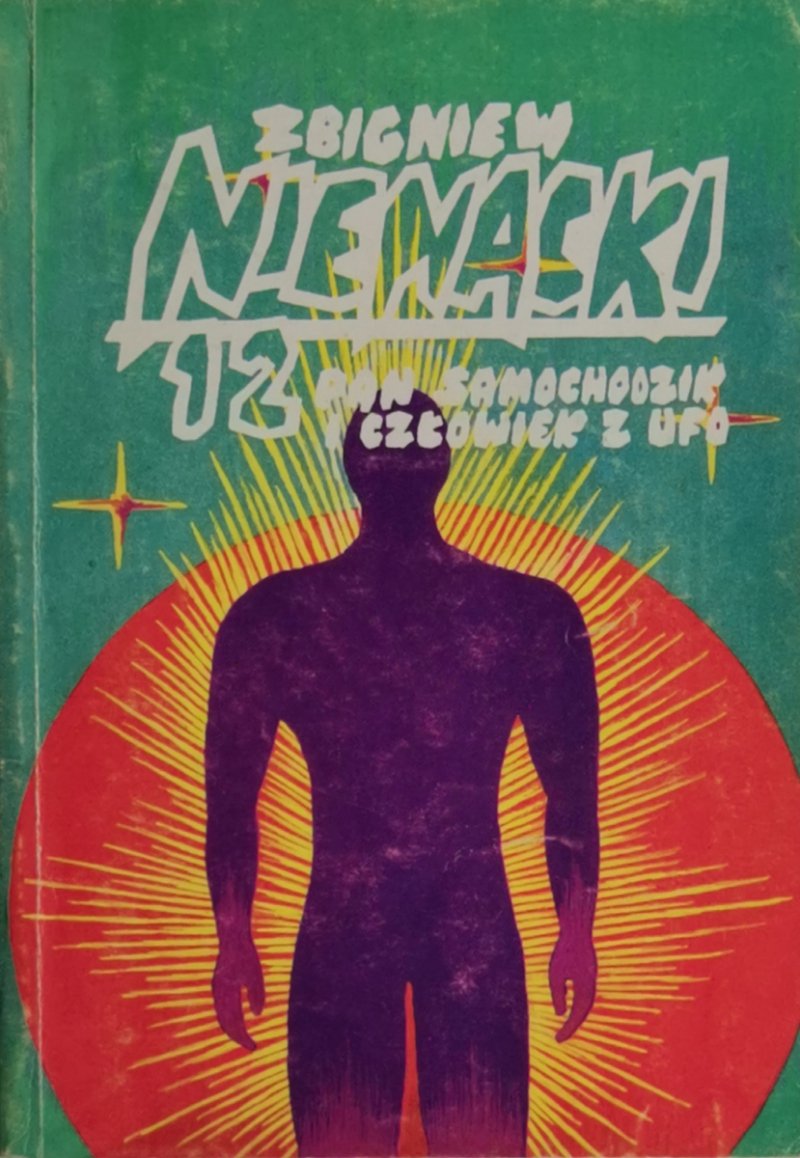 PAN SAMOCHODZIK I CZŁOWIEK Z UFO - Zbigniew Nienacki
