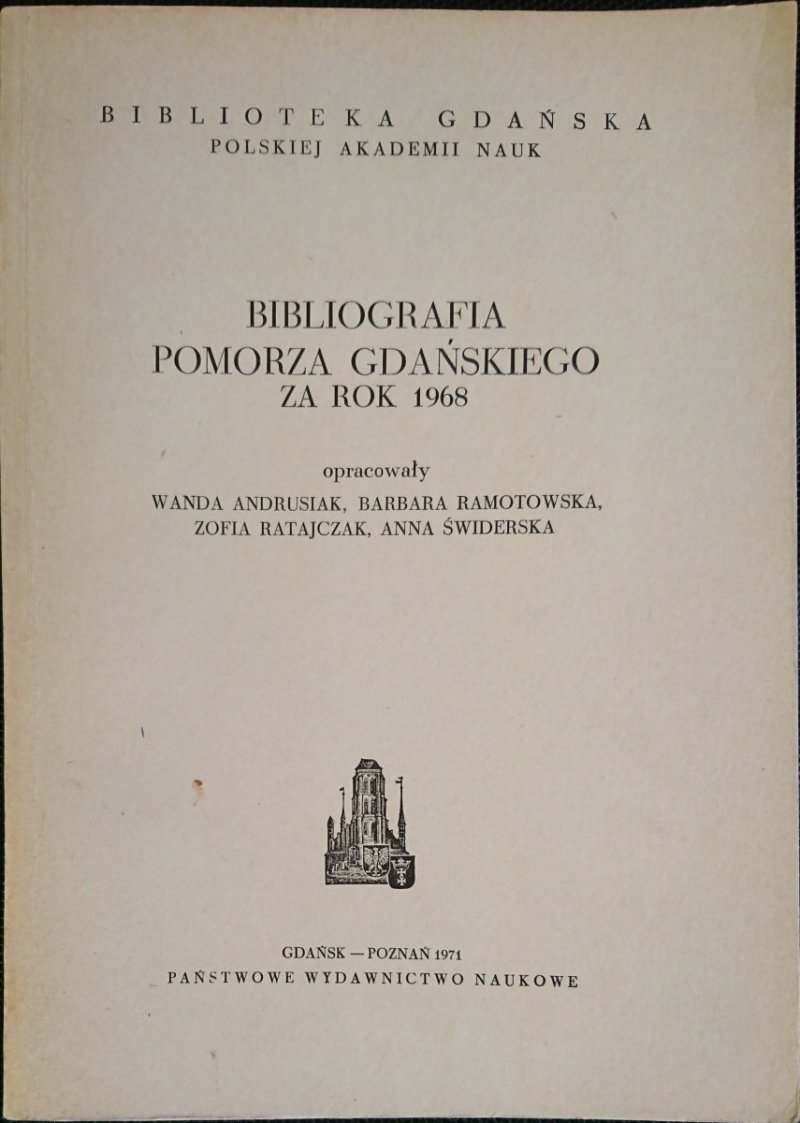BIBLIOGRAFIA POMORZA GDAŃSKIEGO ZA ROK 1968