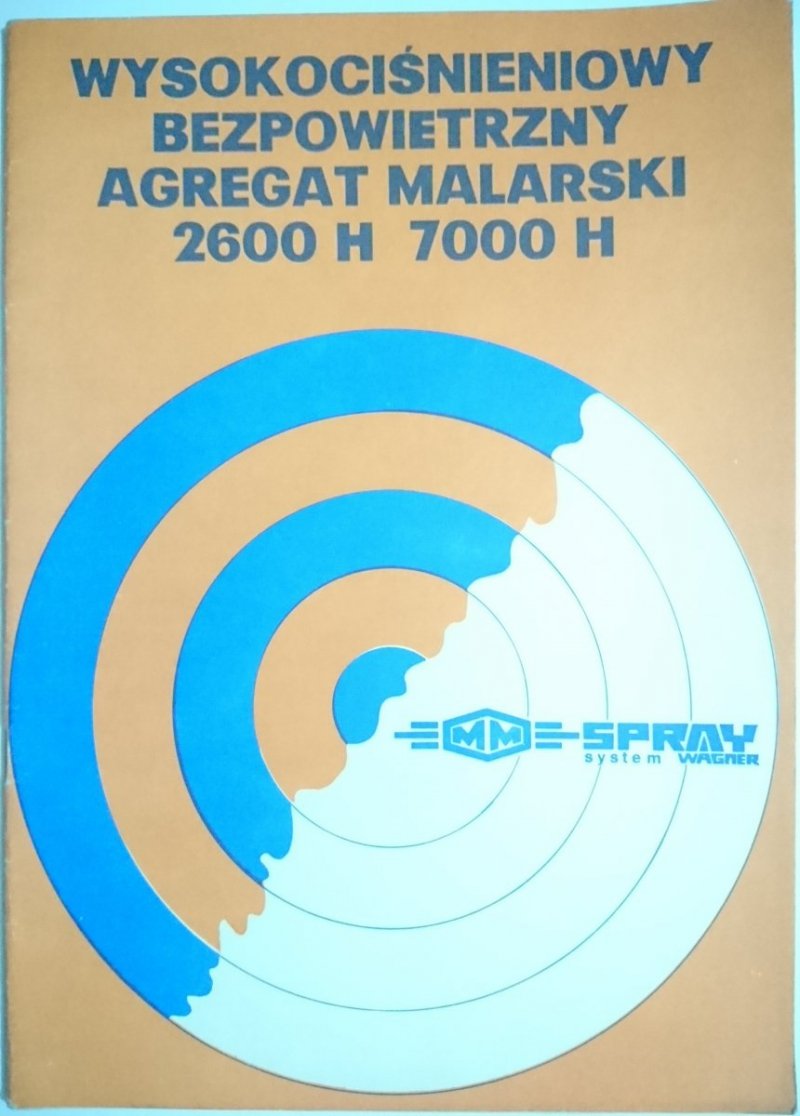 WYSOKOCIŚNIENIOWY BEZPOWIETRZNY AGREGAT MALARSKI 2600 H 7000 H INSTRUKCJA OBSŁUGI