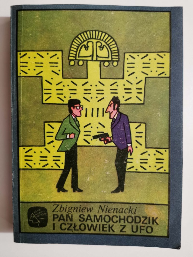 PAN SAMOCHODZIK I CZŁOWIEK Z UFO - Zbigniew Nienacki