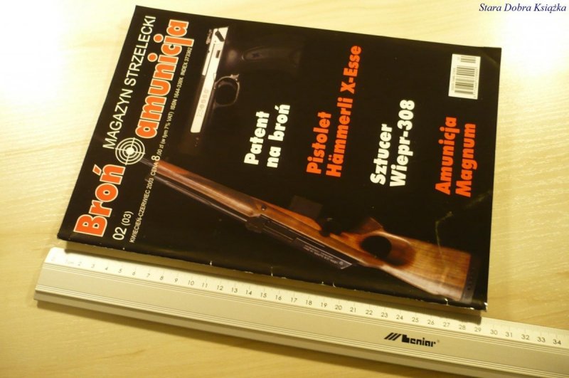 MAGAZYN STRZELECKI. BROŃ AMUNICJA NR 02 (03) 2003