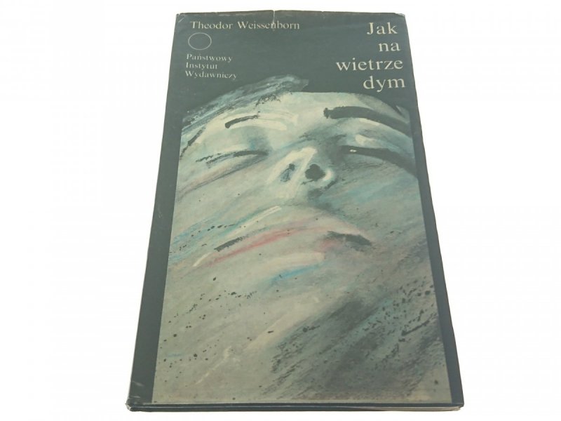 JAK NA WIETRZE DYM - Theodor Weissenborn (1989)