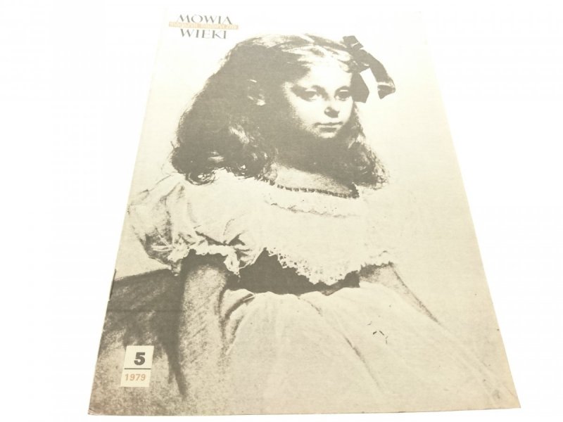 MÓWIĄ WIEKI. MAGAZYN HISTORYCZNY 5 1979