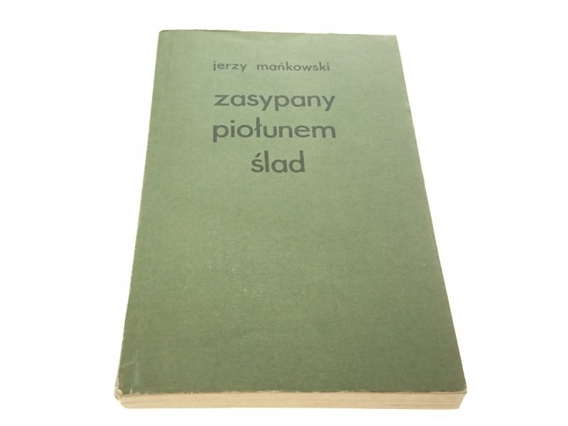 ZASYPANY PIOŁUNEM ŚLAD - Jerzy Mańkowski 1971
