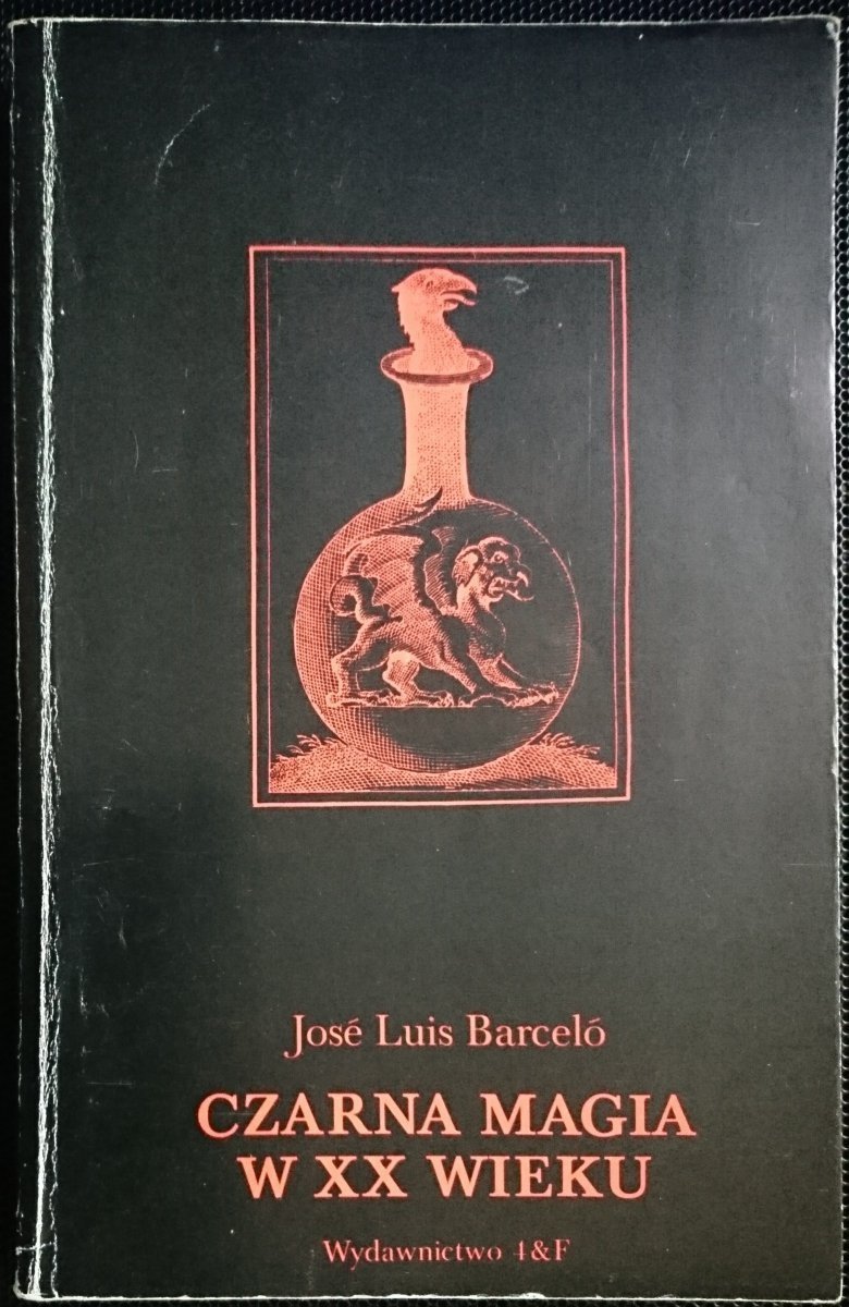 CZARNA MAGIA W XX WIEKU - Jose Luis Barcelo 1991