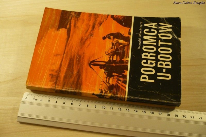 POGROMCA U-BOOTÓW - Donald Macintyre (1977)