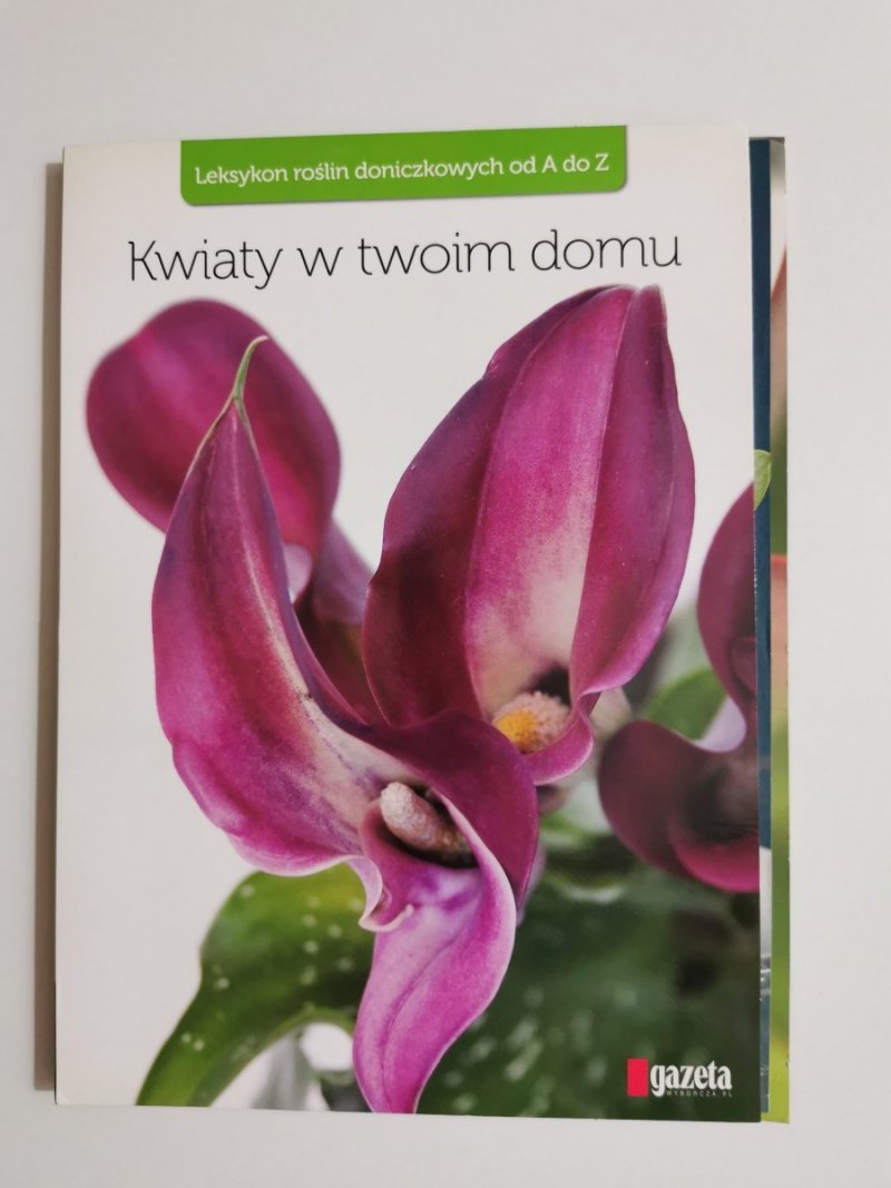 KWIATY W TWOIM DOMU. KOMPLET 15 NUMERÓW 2010