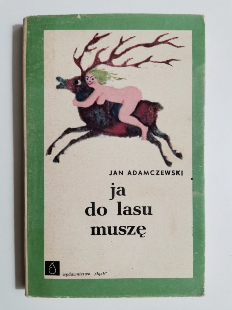 JA DO LASU MUSZĘ - Jan Adamczewski 1969
