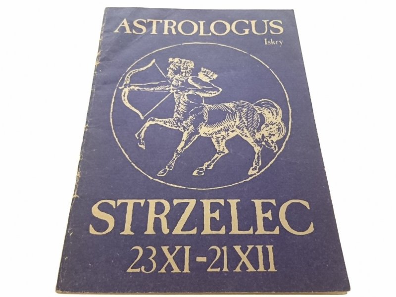 ASTROLOGUS. STRZELEC 23 XI - 21 XII (1984)