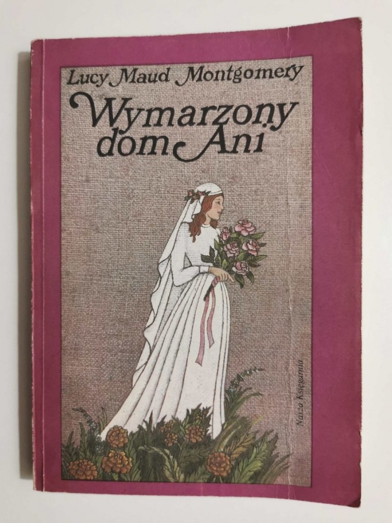 WYMARZONY DOM ANI - Lucy Maud Montgomery 1989