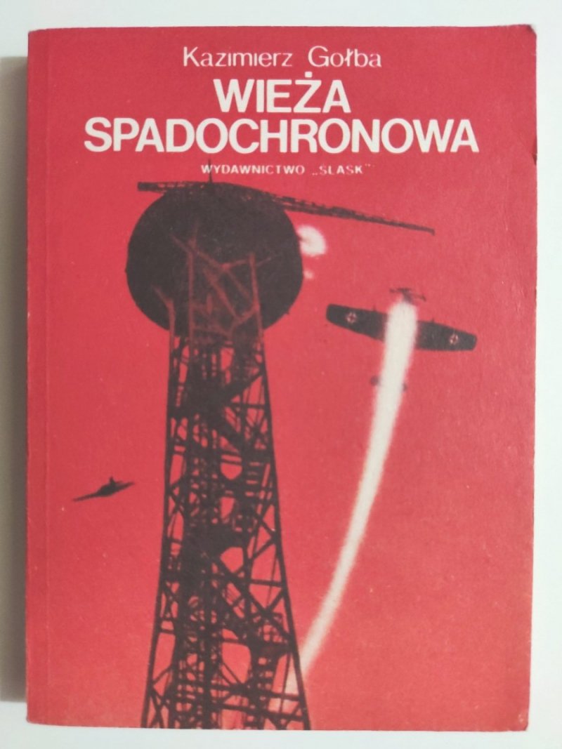 WIEŻA SPADOCHRONOWA - Kazimierz Gołba