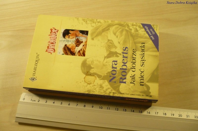 JAK DOBRZE MIEĆ SĄSIADA - Nora Roberts (2003)