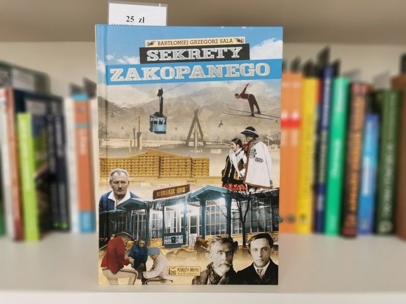 Sekrety Zakopanego - Bartłomiej Grzegorz Sala