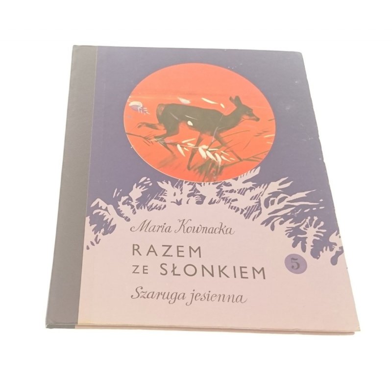 RAZEM ZE SŁONIKIEM 5 SZARUGA JESIENNA - Kownacka