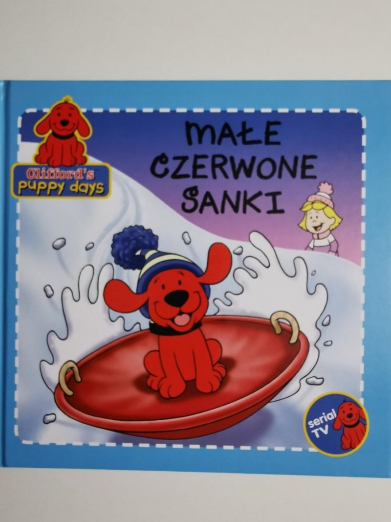 CLIFFORD'S PUPPU DAYS. MAŁE CZERWONE SANKI 2010