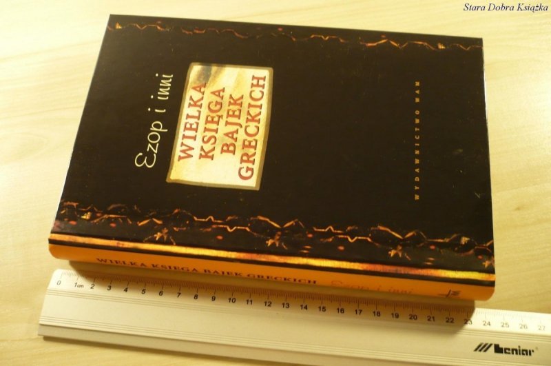 WIELKA KSIĘGA BAJEK GRECKICH - Ezop i inni (2006)