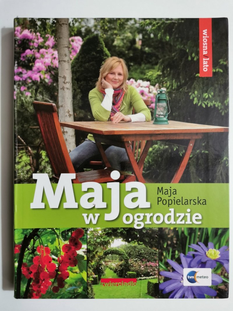 MAJA W OGRODZIE - Maja Popielarska
