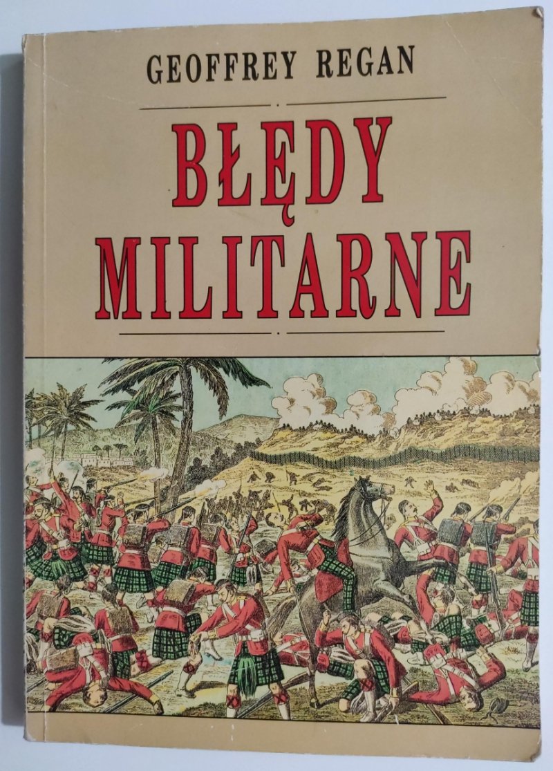 BŁĘDY MILITARNE - Geoffrey Regan