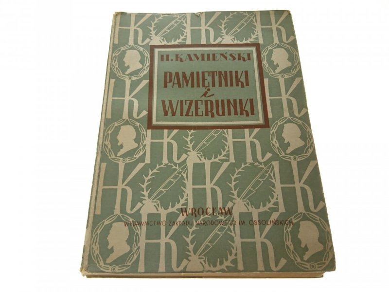PAMIĘTNIKI I WIZERUNKI - Henryk Kamieński 1951