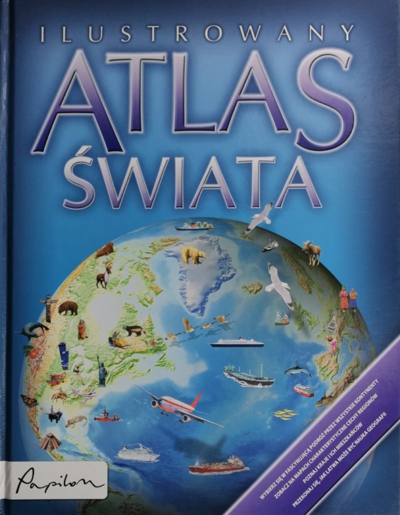 ILUSTROWANY ATLAS ŚWIATA