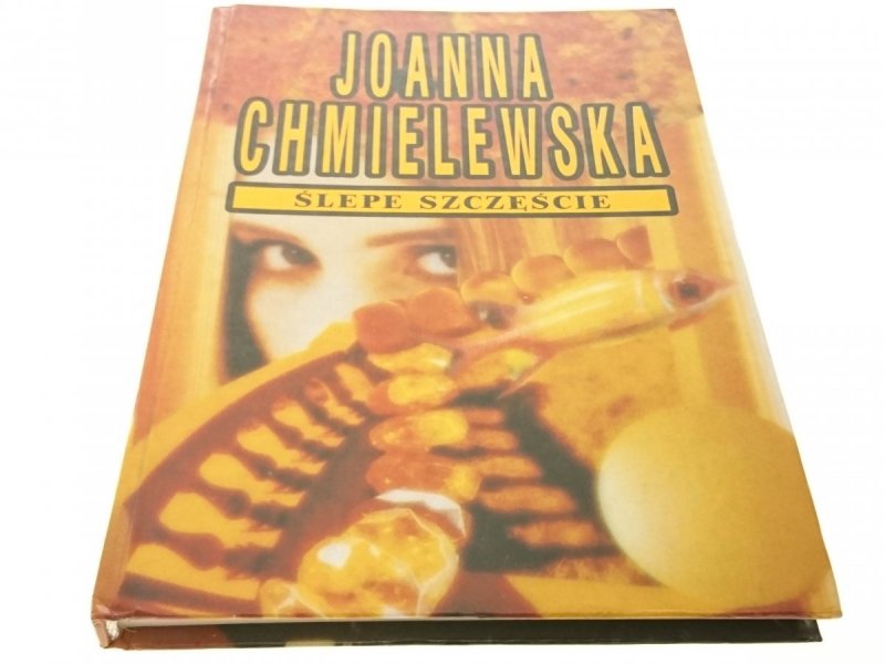 ŚLEPE SZCZĘŚCIE - Joanna Chmielewska 1993
