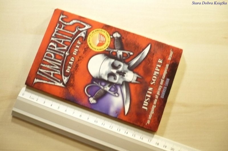 VAMPIRATES. DEAD DEEP - Justin Somper 2007