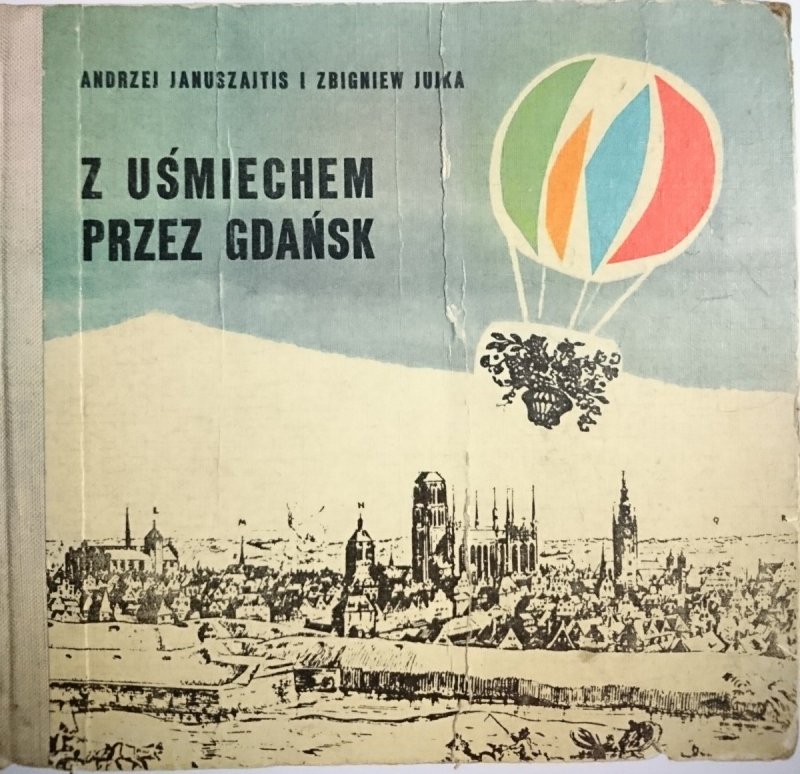 Z UŚMIECHEM PRZEZ GDAŃSK Andrzej Januszajtis 1968