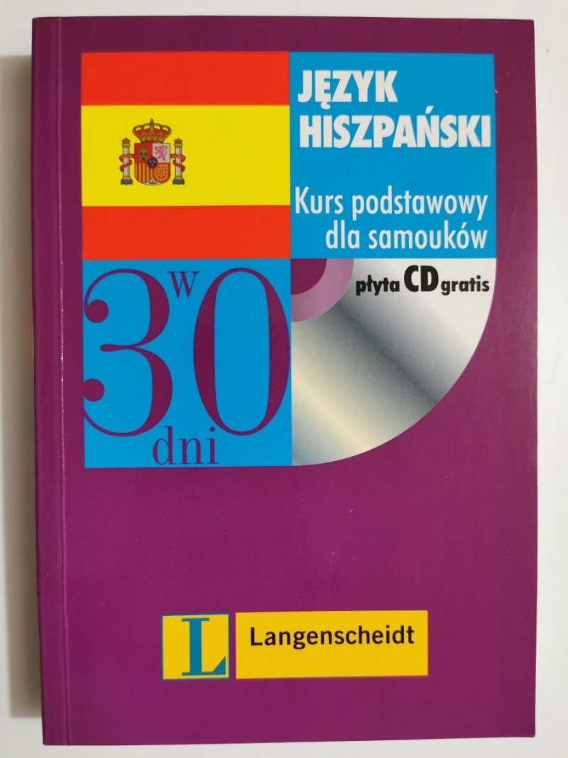 JĘZYK HISZPAŃSKI W 30 DNI KURS PODSTAWOWY DLA SAMOUKÓW 2002
