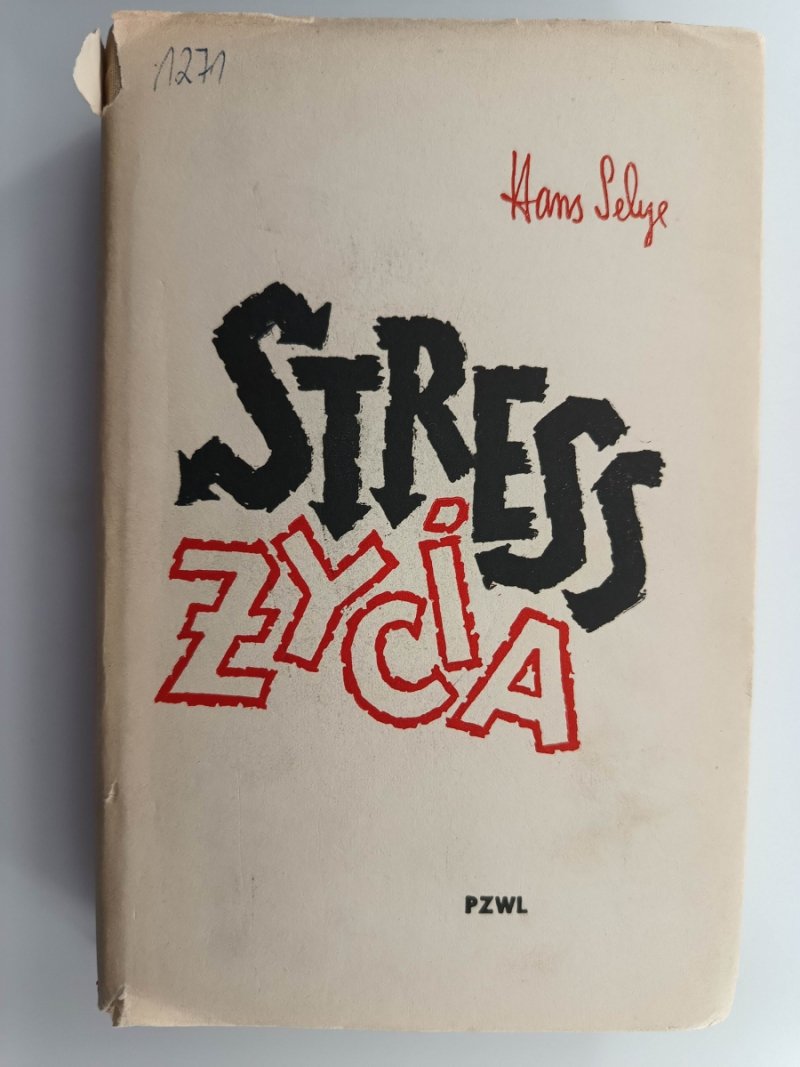 STRESS ŻYCIA - Hans Selye