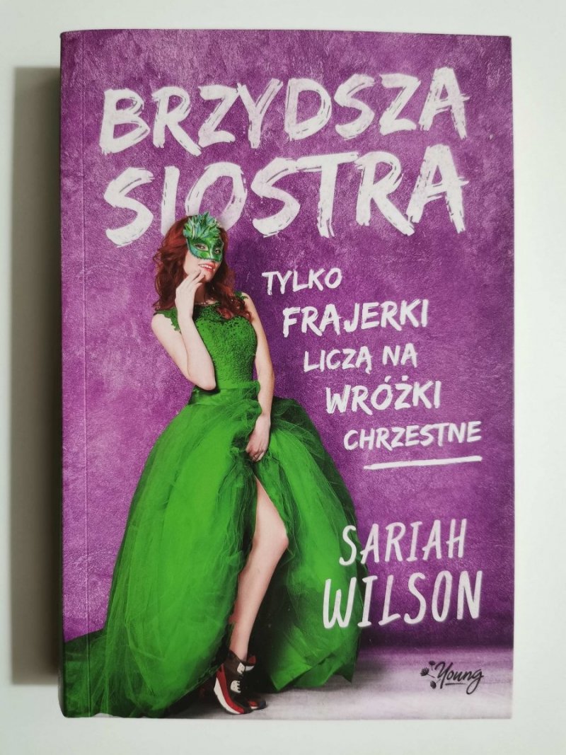 BRZYDSZA SIOTRA - Sariah Wilson 
