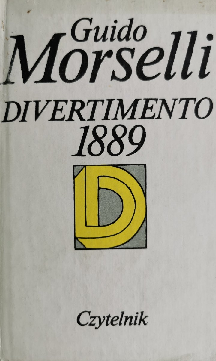 DIVERTIMENTO 1889 - Guido Morselli