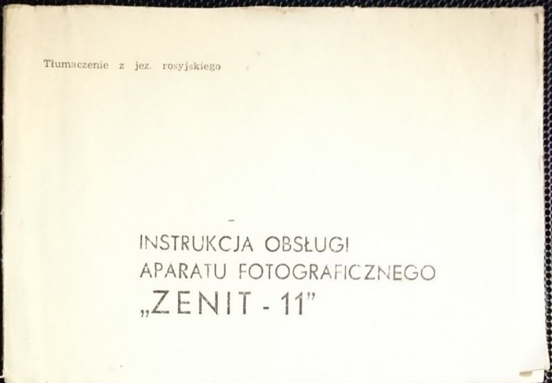 INSTRUKCJA OBSŁUGI APARATU FOTOGRAFICZNEGO ZENIT-11
