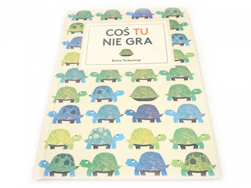 COŚ TU NIE GRA - Britta Teckentrup 2015