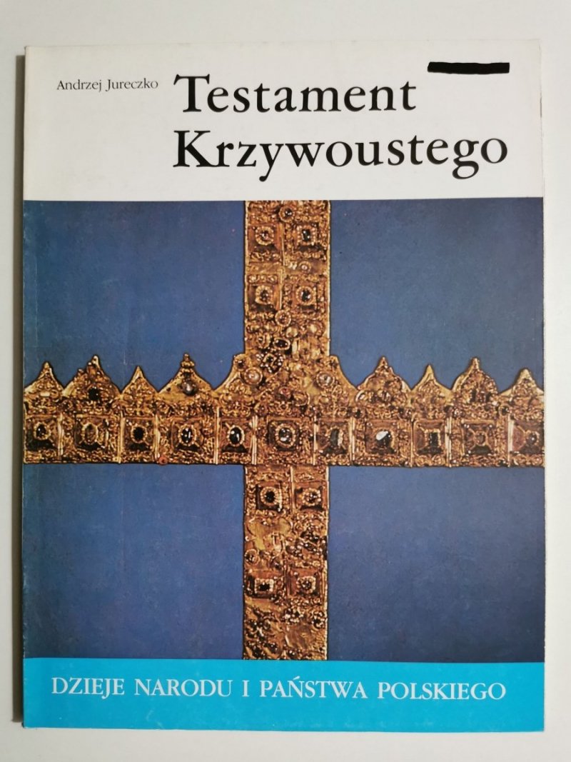 DniPP: TESTAMENT KRZYWOUSTEGO - Andrzej Jureczko 