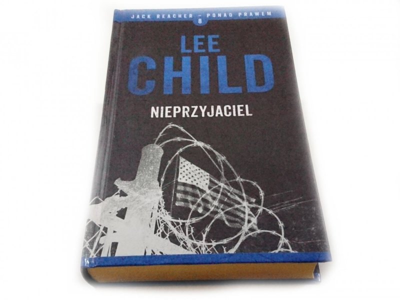 NIEPRZYJACIEL - Lee Child 2016