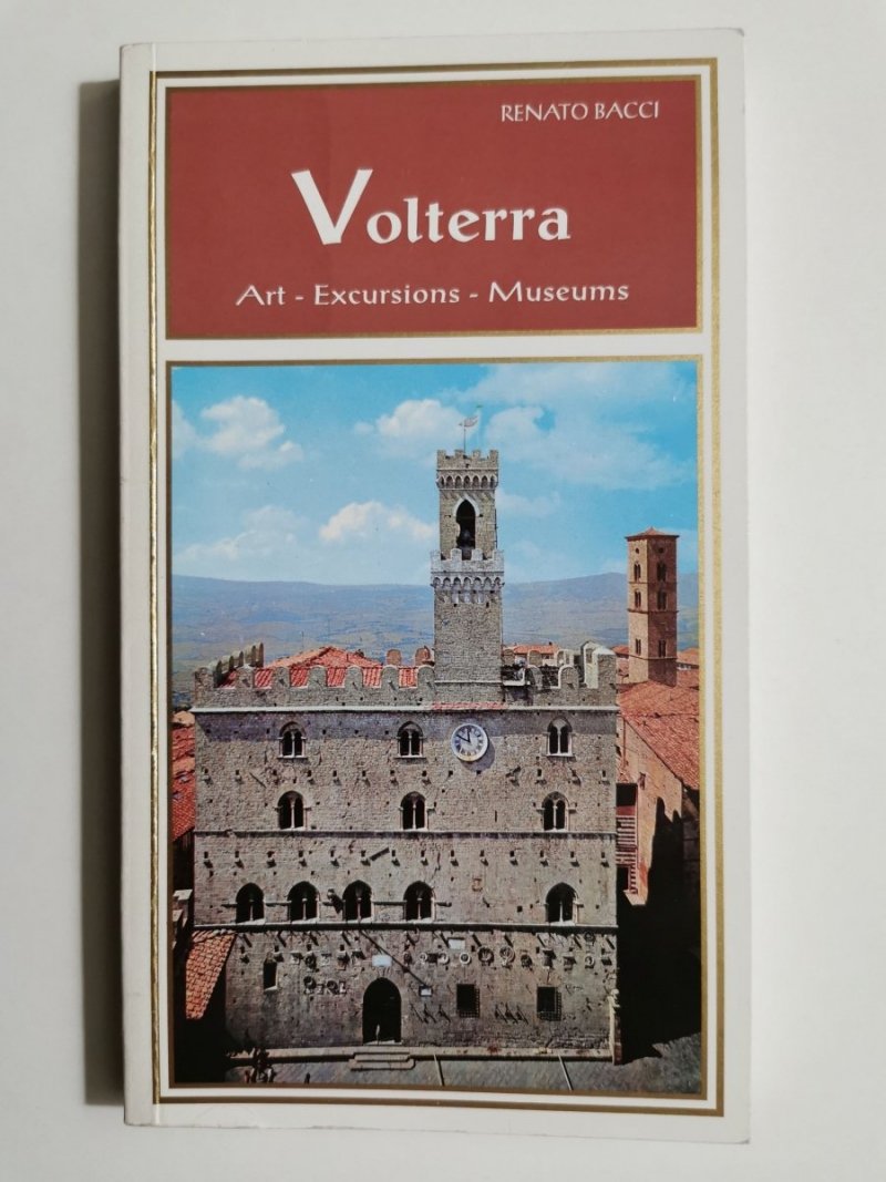 VOLTERRA ART EXCURSIONS MUSEUMS - Renato Bacci 