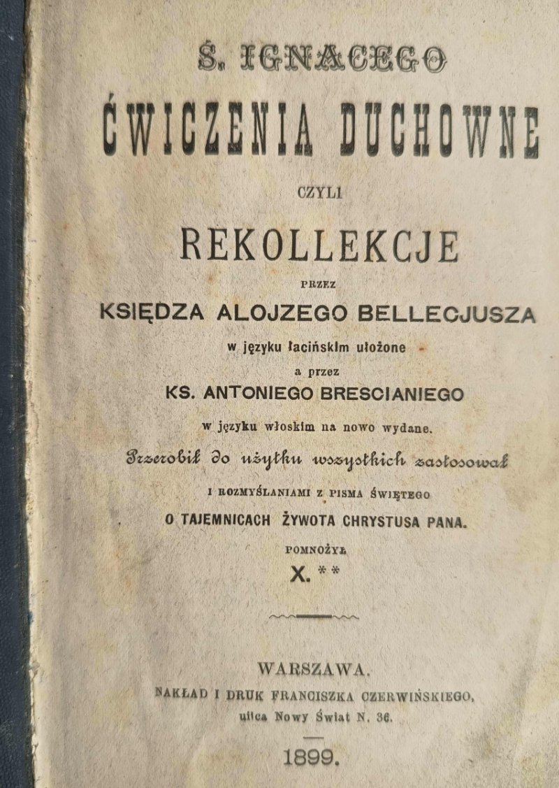 ĆWICZENIA DUCHOWE CZYLI REKOLEKCJE 1899 - Ś. Ignacego