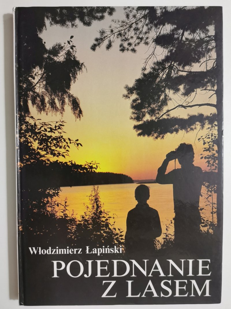POJEDNANIE Z LASEM - Włodzimierz Łapiński