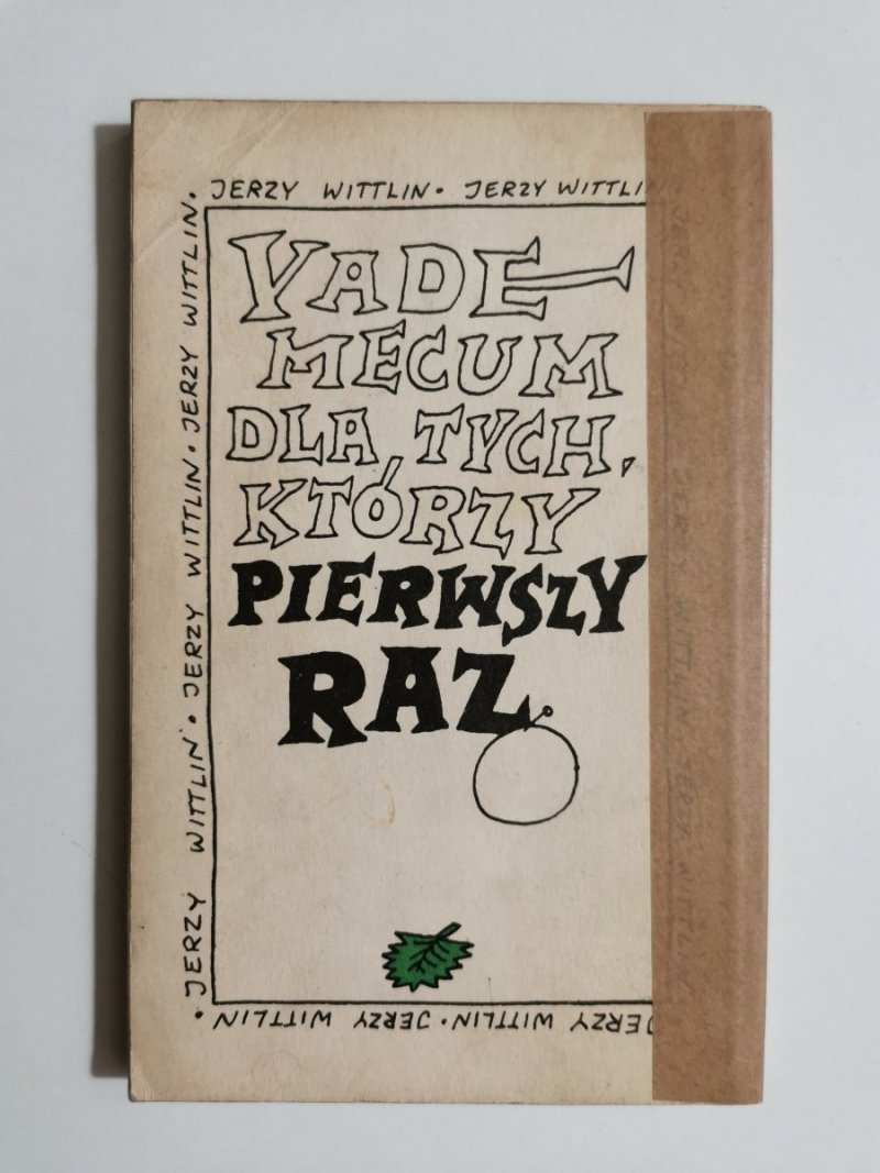 VADEMECUM DLA TYCH KTÓRZY PIERWSZY RAZ - Jerzy Wittlin 1974