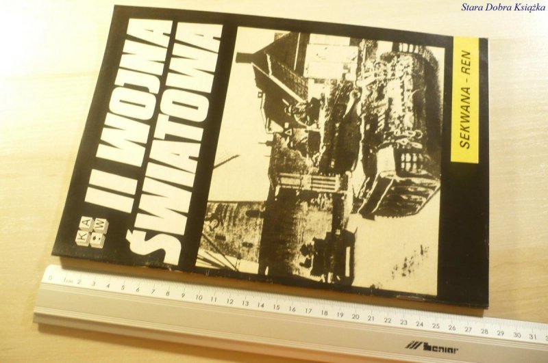 II WOJNA ŚWIATOWA. SEKWANA - REN 1988
