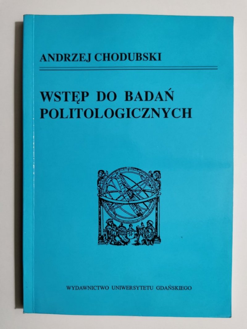 WSTĘP DO BADAŃ POLITOLOGICZNYCH - Andrzej Chodubski 