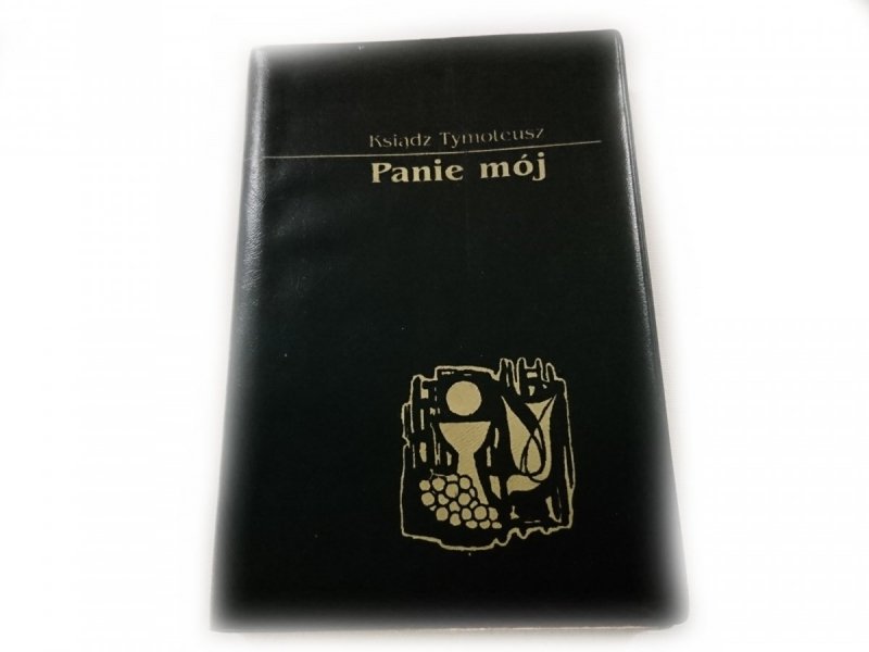 PANIE MÓJ - Ksiądz Tymoteusz 1999