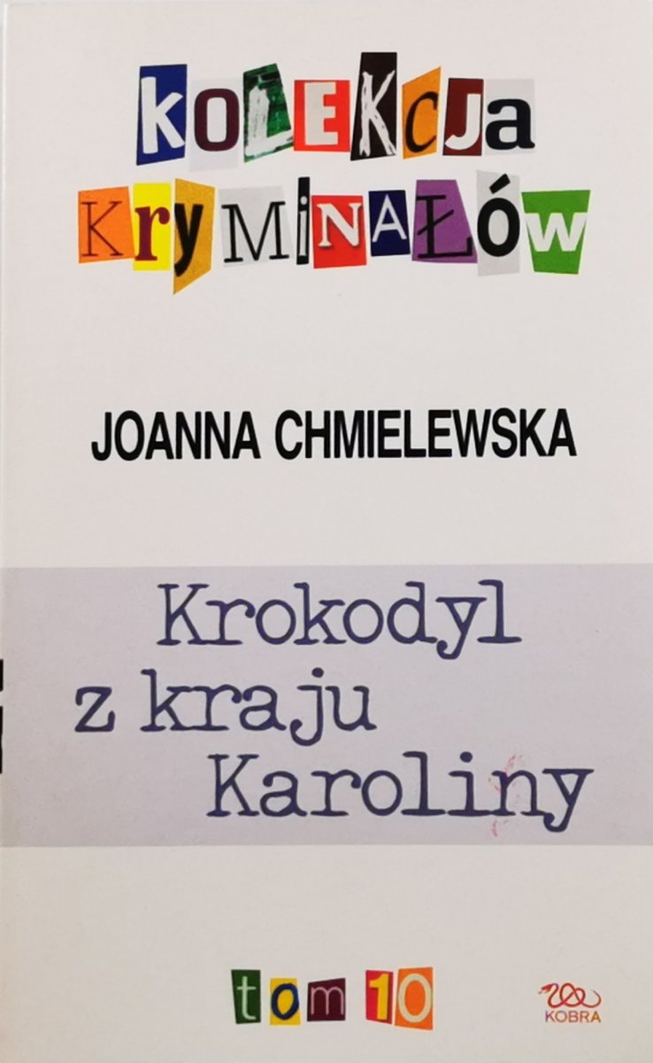 KROKODYL Z KRAJU KAROLINY - Joanna Chmielewska
