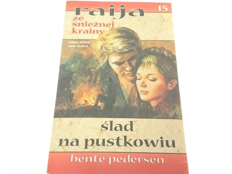 RAIJA ZE ŚNIEŻNEJ KRAINY 15 ŚLAD NA PUSTKOWIU 2000