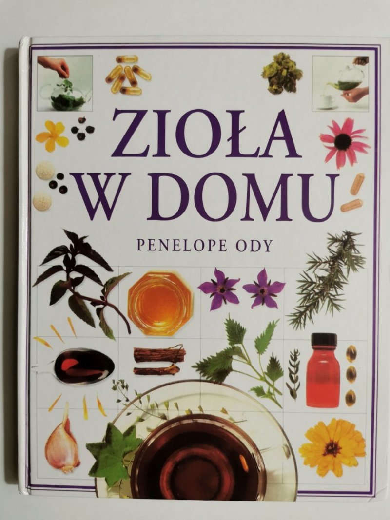 ZIOŁA W DOMU - Penelope Ody