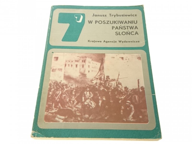 W POSZUKIWANIU PAŃSTWA SŁOŃCA - Trybusiewicz 1977