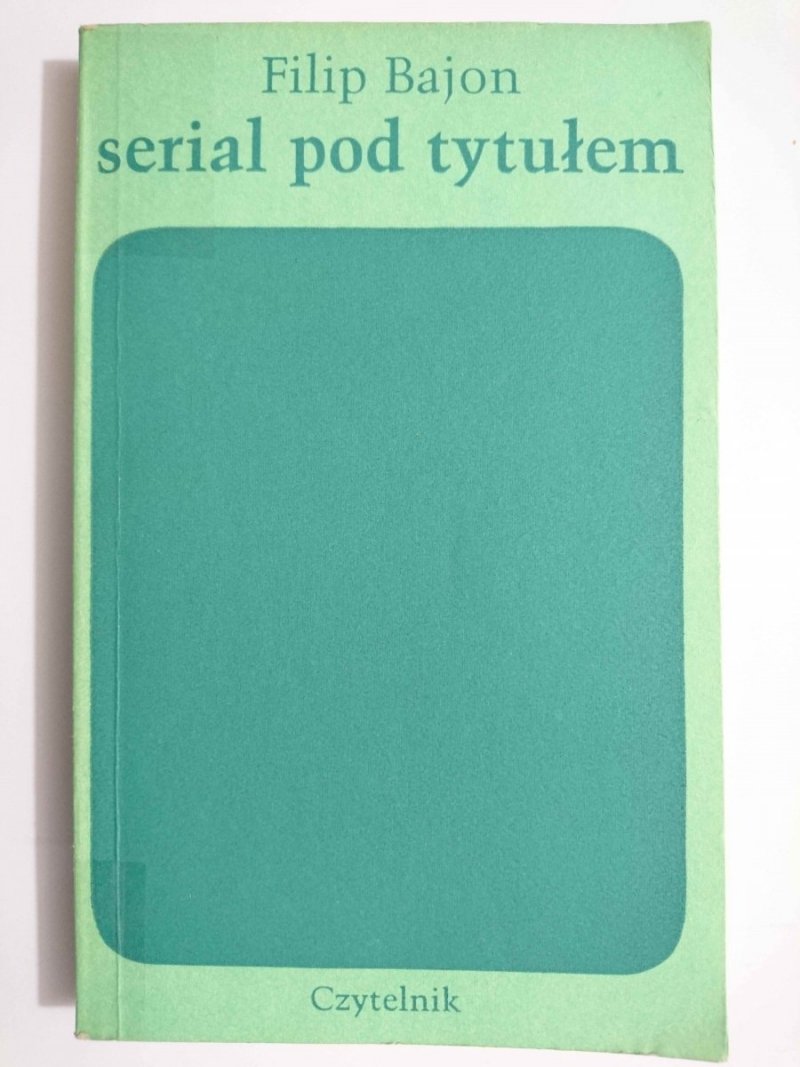 SERIAL POD TYM TYTUŁEM - Filip Bajon 1979