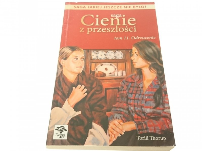 SAGA CIENIE Z PRZESZŁOŚCI TOM 11 ODRZUCENIE Thorup