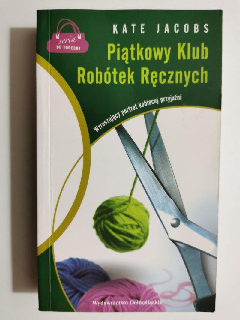 PIĄTKOWY KLUB ROBÓTEK RĘCZNYCH - Kate Jacobs