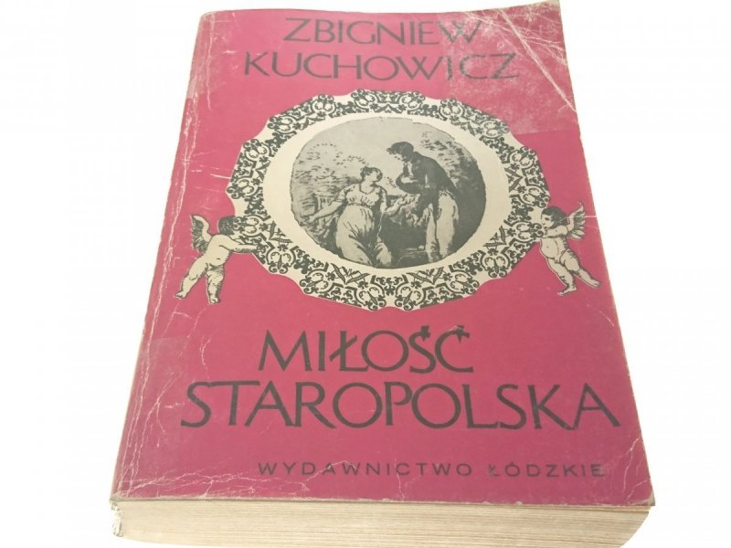 MIŁOŚĆ STAROPOLSKA - Zbigniew Kuchowicz 1982
